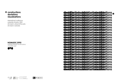 2010. Design for International Conference "Constructions Deviations Visualizations". Nomadic'0910 (PT)